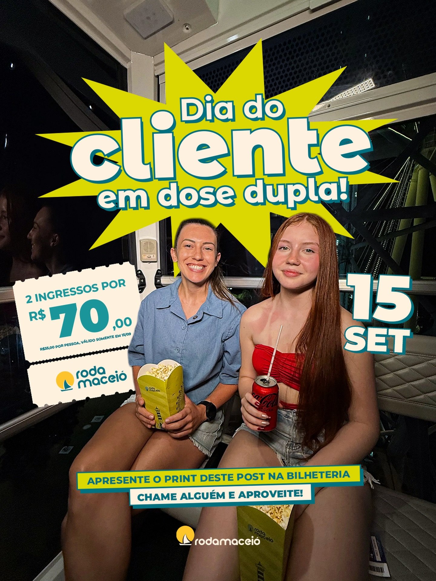 ðŸš¨ Alerta de promoÃ§Ã£o! O Dia do Cliente na Roda MaceiÃ³ Ã© dose dupla! ðŸš¨ SÃ³ no dia 15/09: 2 ingressos por apenas R$ 70,00! ðŸ”¥ (R$ 35,00 cada) NÃ£o perca tempo! Siga os passos: 1ï¸âƒ£ Tire PRINT desse post. 2ï¸âƒ£ Escolha quem vai com vocÃª! 3ï¸âƒ£ Mostre na bilheteria dia 15/09. Aproveite a ofertaâ€¦